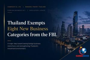 Thailand Exempts Nine New Business Categories from the Foreign Business License Requirement
